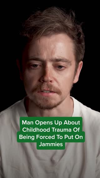 Man Opens Up About Childhood Trauma Of Being Forced To Put On Jammies