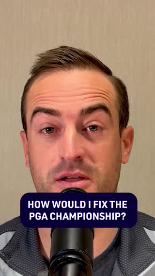 How would Sean Zak fix the PGA Championship? Make it a gauntlet. #golf #pgachampionship #major 