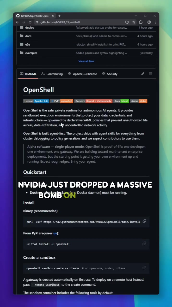 NVIDIA just dropped a massive bomb on the AI agent ecosystem! Running local bots is dangerous. One malicious prompt can completely wreck your machine. Enter OpenShell! It’s a secure runtime that traps your AI inside an isolated sandbox. If an agent tries to steal your private keys or run unauthorized commands, it gets blocked instantly! Includes a terminal UI to monitor your agent's sandbox in real time.

https://github.com/NVIDIA/OpenShell

#github #opensource