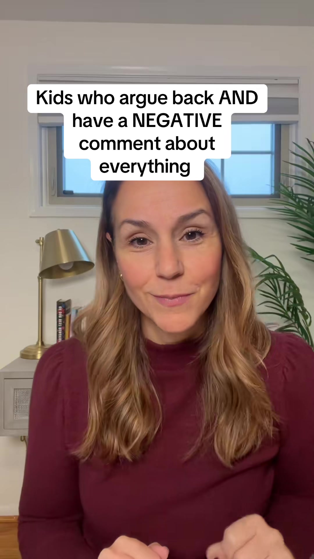 Do you have a child the has a negative comment about everything? Or, ...