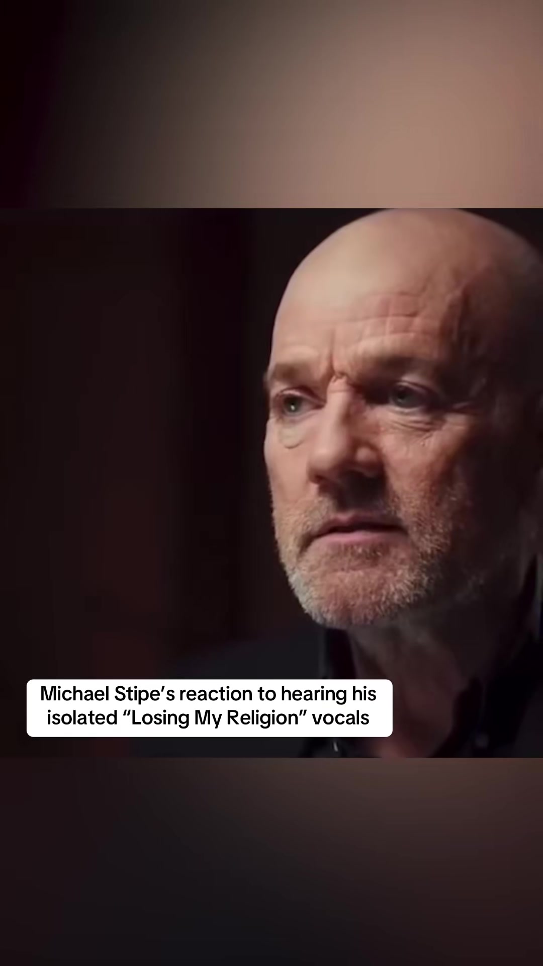 Michael Stipe's reaction to hearing his isolated "Losing My Religion"...