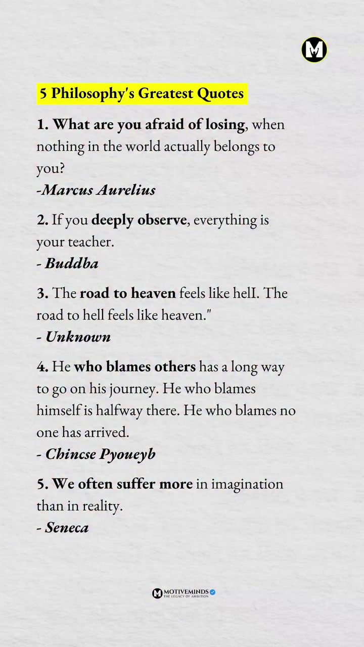 True wisdom isn’t about knowing everything — it’s about understanding life deeply. These timeless philosophical quotes remind us to let go, observe, take responsibility, and control our mind. Save this for daily reflection!

If this inspired you, share it with someone who needs it today. ❤️

Follow @motiveminds__ for more wisdom, mindset, motivation, business & life lessons!

philosophy | wisdom | mindset | motivation | self growth | stoicism | life lessons

#Motiveminds #MindsetMatters #Stoicism #WisdomQuotes #LifeLessons #SelfGrowth #PhilosophyQuotes #DeepThoughts #MotivationDaily #PositiveMindset #MentalStrength #SuccessMindset #InspirationDaily #DisciplineMindset #LearnAndGrow